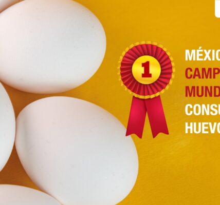 Mexico Campeon de Consumo de Huevo